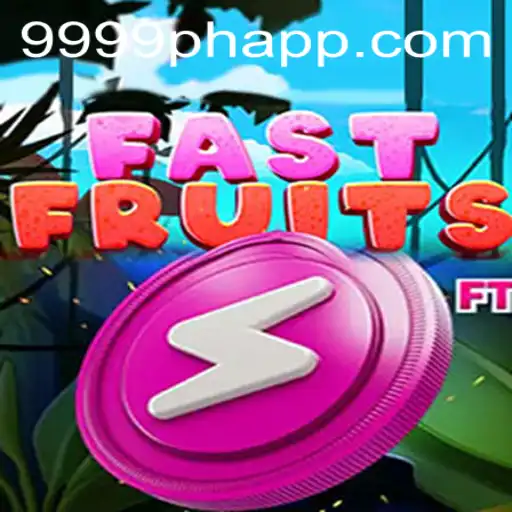 FastFruits: A Thrilling Adventure in the World of 9999PH